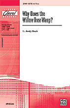 Why Does the Willow Tree Weep? SATB choral sheet music cover